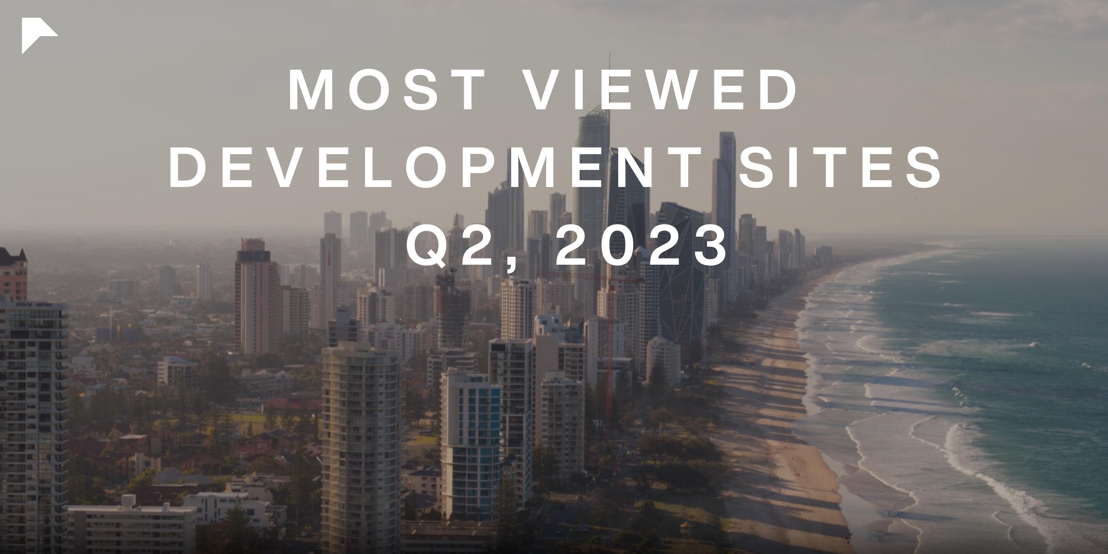 Our Most Viewed Development Sites Q2