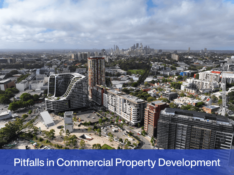 Avoid these Pitfalls in Commercial Property Development