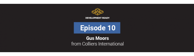 Episode 10: Gus Moors - Colliers International