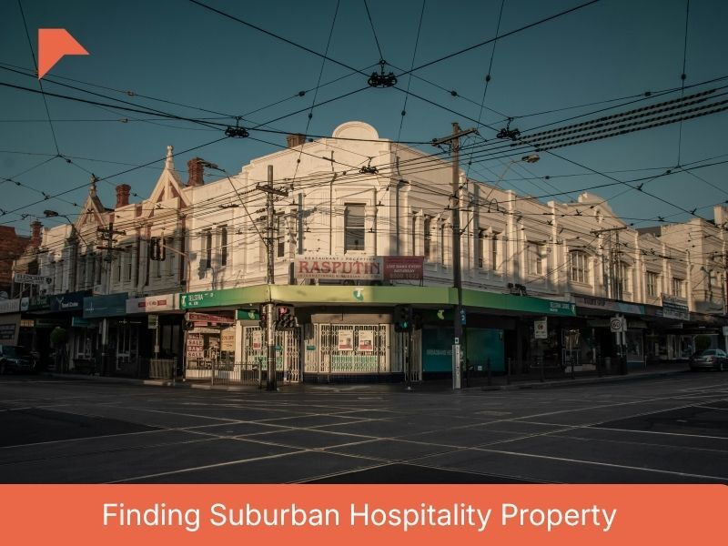 Finding suburban hospitality property in Australia