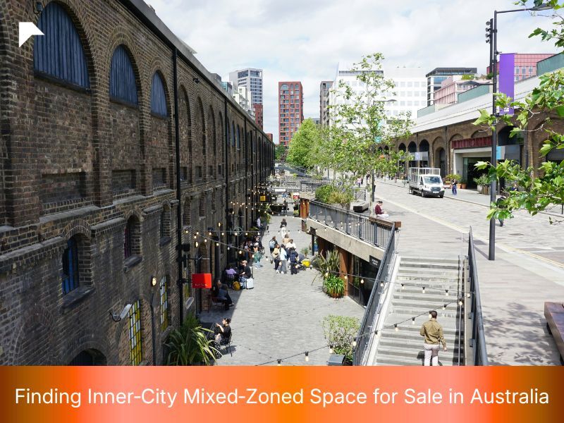 Finding Inner‑City Mixed‑Zoned Space for Sale in Australia — A Practical Guide