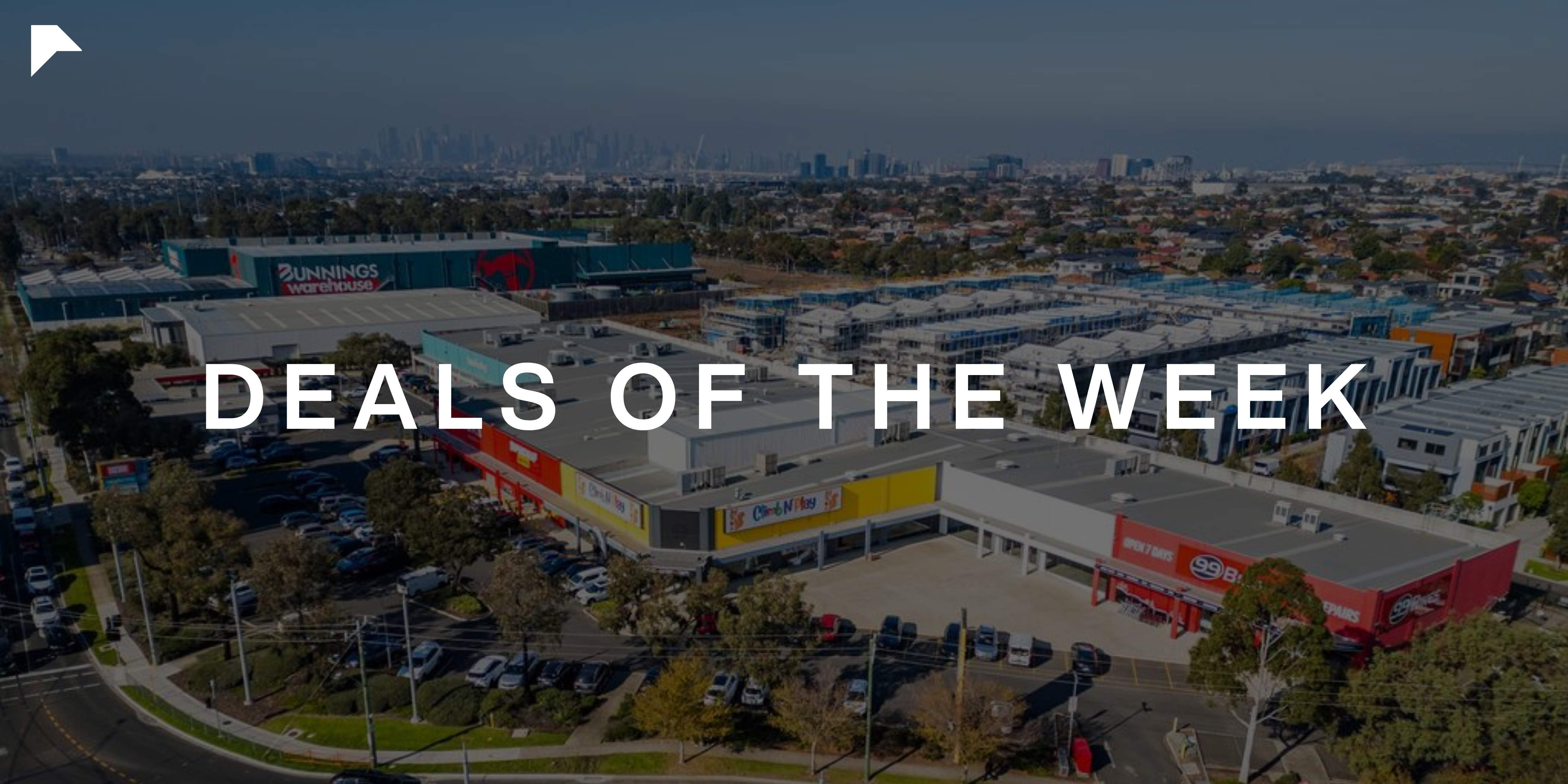 Commercial Real Estate Deals of the Week - 10th August