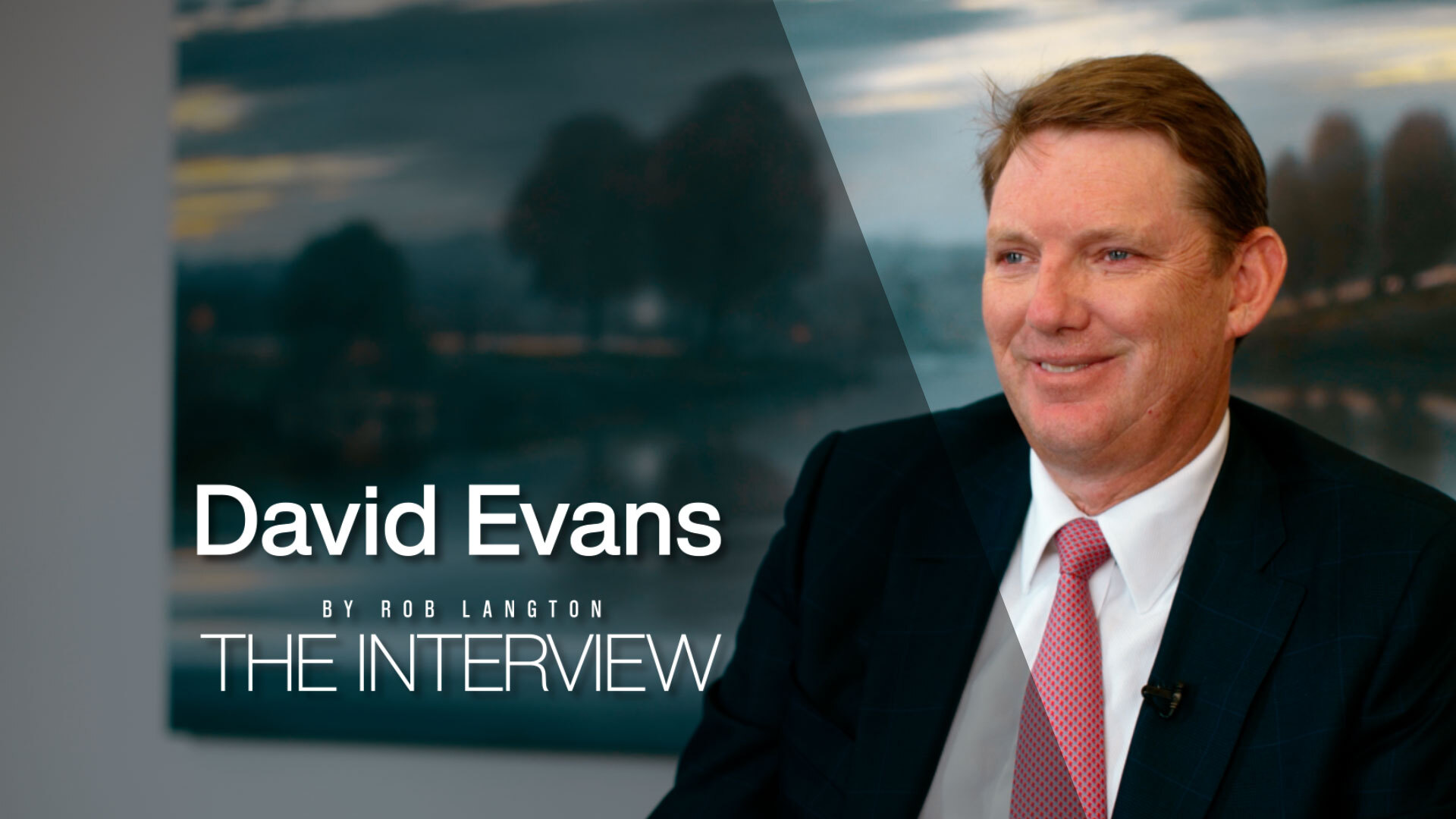 David Evans - Evans & Partners